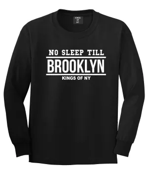 No Sleep Till Brooklyn Long Sleeve T-Shirt